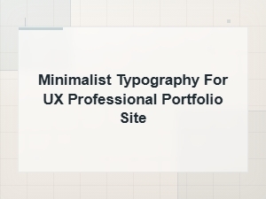 Minimalist Font Pairings for Ux Portfolio Sites